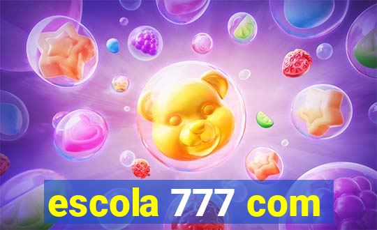 escola 777 com